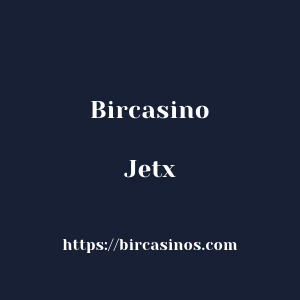 Bircasino Jetx
