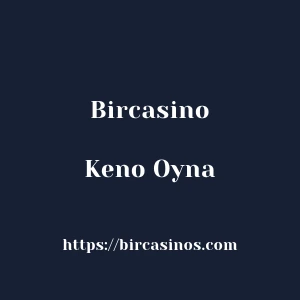 Bircasino Keno Oyna