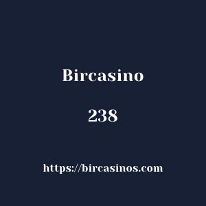 Bircasino 238
